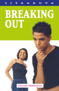 BREAKING OUT