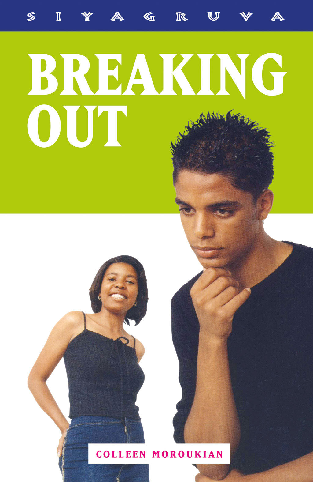 BREAKING OUT